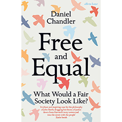 FREE & EQUAL: WHAT WOULD A FAIR SOCIETY LOOK LIKE?