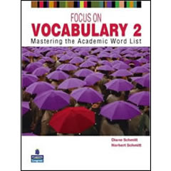 FOCUS ON VOCABULARY 2: MASTERING THE ACADEMIC WORD LIST