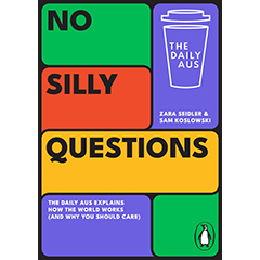 NO SILLY QUESTIONS THE DAILY AUS
