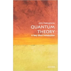 QUANTUM THEORY: A VERY SHORT INTRODUCTION