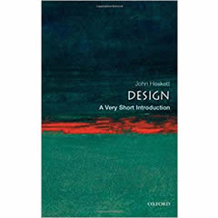 DESIGN: A VERY SHORT INTRODUCTION