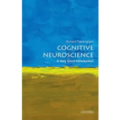 COGNITIVE NEUROSCIENCE: A VERY SHORT INTRODUCTION