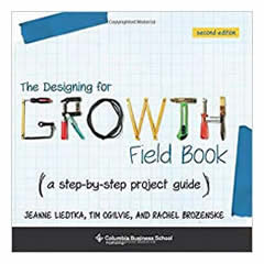 DESIGNING FOR GROWTH FIELD BOOK: A STEP-BY-STEP PROJECT     GUIDE