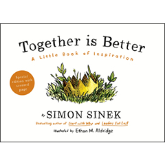 TOGETHER IS BETTER: A LITTLE BOOK OF INSPIRATION
