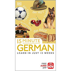 15 MINUTE GERMAN: LEARN IN JUST 12 WEEKS