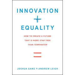 INNOVATION + EQUALITY - HOW TO CREATE A FUTURE THAT IS MORE STAR TREK THAN TERMINATOR