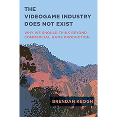 VIDEOGAME INDUSTRY DOES NOT EXIST