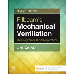 PILBEAM'S MECHANICAL VENTILATION: PHYSIOLOGICAL & CLINICAL  APPLICATIONS