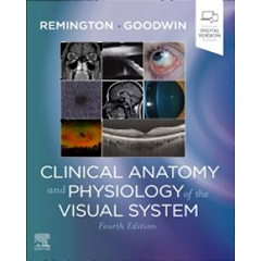 CLINICAL ANATOMY & PHYSIOLOGY OF THE VISUAL SYSTEM