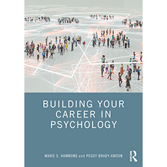 BUILDING YOUR CAREER IN PSYCHOLOGY