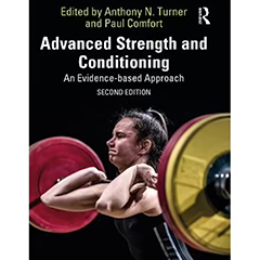 ADVANCED STRENGTH & CONDITIONING: AN EVIDENCE-BASED APPROACH