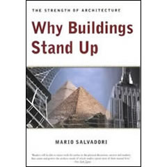 WHY BUILDINGS STAND UP: THE STRENGTH OF ARCHITECTURE