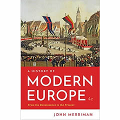 HISTORY OF MODERN EUROPE - FROM THE RENAISSANCE TO THE      PRESENT