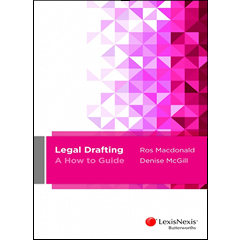 LEGAL DRAFTING: A HOW TO GUIDE