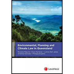 ENVIRONMENTAL, PLANNING & CLIMATE LAW IN QUEENSLAND