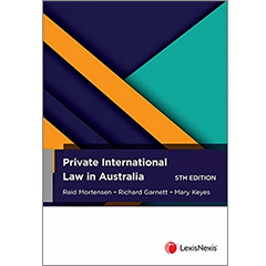 PRIVATE INTERNATIONAL LAW IN AUSTRALIA
