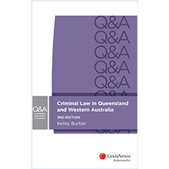 CRIMINAL LAW IN QLD & WA - QUESTIONS & ANSWERS