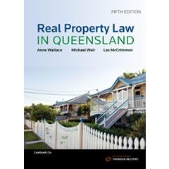 REAL PROPERTY LAW IN QUEENSLAND