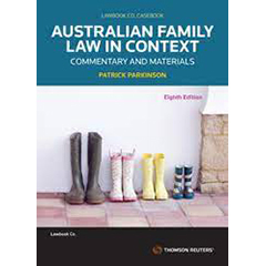 AUSTRALIAN FAMILY LAW IN CONTEXT: COMMENTARY & MATERIALS