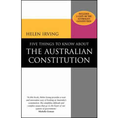 FIVE THINGS TO KNOW ABOUT THE AUSTRALIAN CONSTITUTION