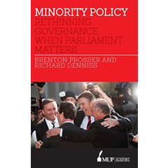 MINORITY POLICY: RETHINKING GOVERNANCE WHEN PARLIAMENT      MATTERS