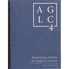 AUSTRALIAN GUIDE TO LEGAL CITATION - AGLC