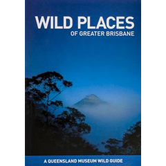 WILD PLACES OF GREATER BRISBANE