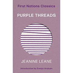 PURPLE THREADS - FIRST NATIONS CLASSICS