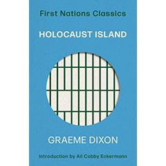 HOLOCAUST ISLAND - FIRST NATIONS CLASSICS
