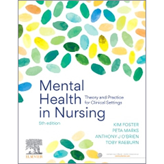 MENTAL HEALTH IN NURSING: THEORY & PRACTICE FOR CLINICAL    SETTINGS