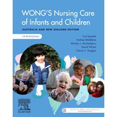 WONG'S NURSING CARE OF INFANTS & CHILDREN - AUST & NZ ED