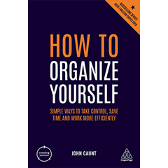 HOW TO ORGANIZE YOURSELF
