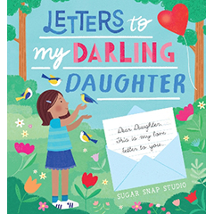 LETTERS TO MY DARLING DAUGHTER