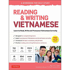 READING & WRITING VIETNAMESE: A WORKBOOK FOR SELF-STUDY
