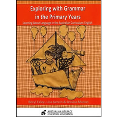 EXPLORING WITH GRAMMAR IN THE PRIMARY YEARS