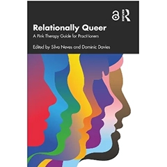RELATIONALLY QUEER: A PINK THERAPY GUIDE FOR PRACTITIONERS