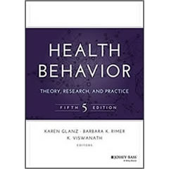 HEALTH BEHAVIOR: THEORY, RESEARCH, & PRACTICE