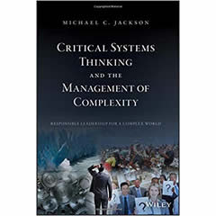 CRITICAL SYSTEMS THINKING & THE MANAGEMENT OF COMPLEXITY