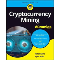 CRYPTOCURRENCY MINING FOR DUMMIES