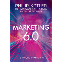 MARKETING 6.0 THE FUTURE IS IMMERSIVE