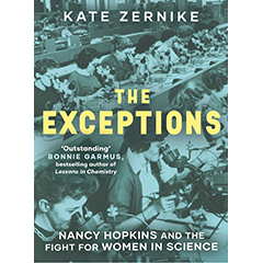 EXCEPTIONS: NANCY HOPKINS & THE FIGHT FOR WOMEN IN SCIENCE