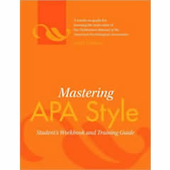 MASTERING APA STYLE: STUDENT'S WORKBOOK & TRAINING GUIDE
