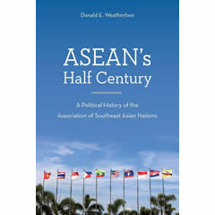 ASEAN'S HALF CENTURY: A POLITICAL HISTORY OF THE ASSOCIATIONOF SOUTHEAST ASIAN NATIONS