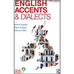 ENGLISH ACCENTS & DIALECTS: AN INTRODUCTION TO SOCIAL &     REGIONAL VARIETIES OF ENGLISH IN THE BRITISH ISLES