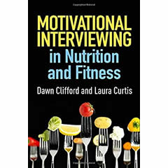MOTIVATIONAL INTERVIEWING IN NUTRITION & FITNESS