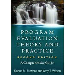 PROGRAM EVALUATION THEORY & PRACTICE: A COMPREHENSIVE GUIDE