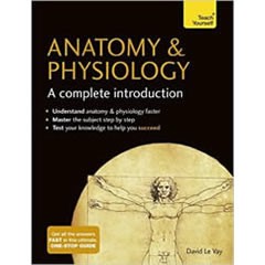 ANATOMY PHYSIOLOGY A COMPLETE INTRODUCTION - TEACH YOURSELF