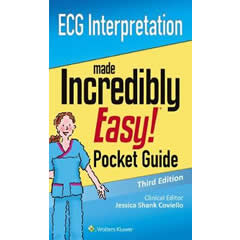 ECG INTERPRETATION: MADE INCREDIBLY EASY! POCKET GUIDE