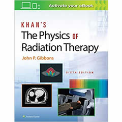 KHAN'S THE PHYSICS OF RADIATION THERAPY