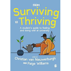 FROM SURVIVING TO THRIVING: STUDENT'S GUIDE TO FEELING &    DOING WELL AT UNIVERSTITY